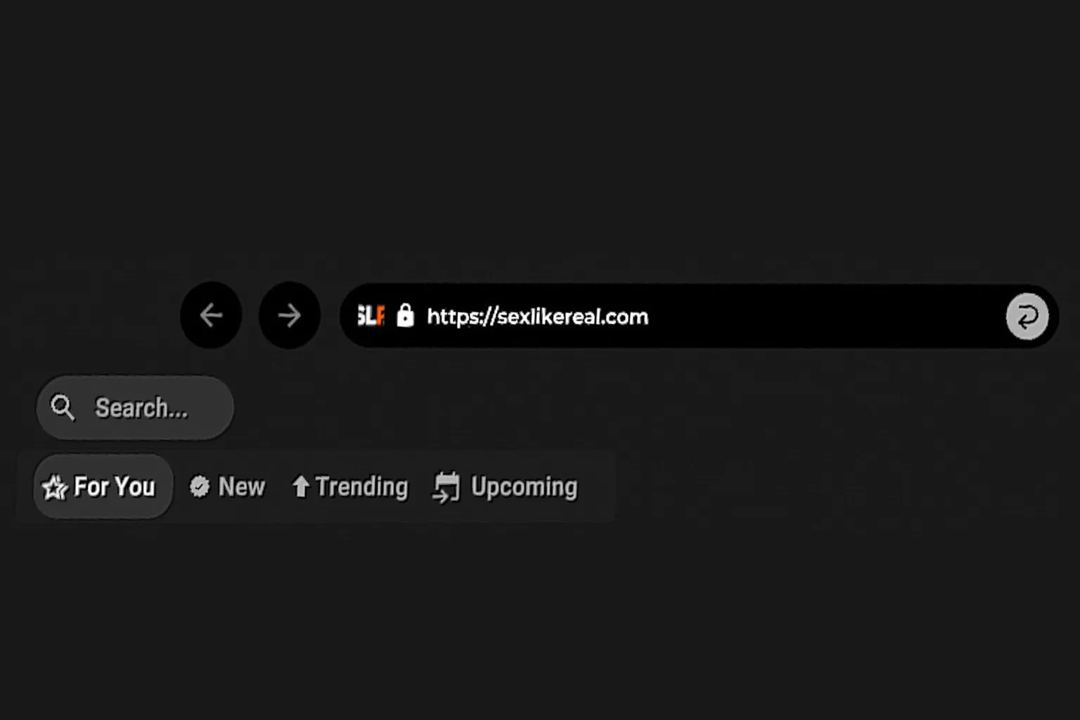 Barre d’adresse SexLikeReal avec onglets For You, New, Trending et Upcoming